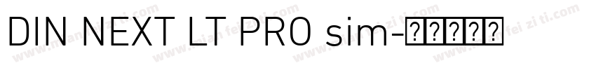 DIN NEXT LT PRO sim字体转换
